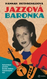 Jazzová baronka - Hannah Rothschildová - e-kniha