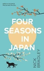 Four Seasons in Japan: A big-hearted book-within-a-book about finding purpose and belonging, perfect for fans of Matt Haig´s THE MIDNIGHT LIBRARY - Ni