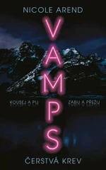 VAMPS: Čerstvá krev - Nicole Arend