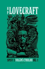 Volání Cthulhu - Spisy 3/I - Howard P. Lovecraft