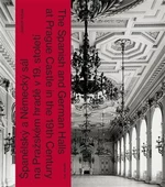 Španělský a Německý sál na Pražském hradě v 19. století - Jindřich Vybíral