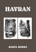 Havran - Stanislav Sedláček, Marta Mokrá