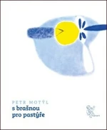 S brašnou pro pastýře - Petr Motýl, Vladimír Hanuš