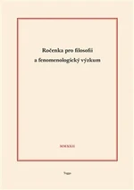 Ročenka pro filosofii a fenomenologický výzkum 2022 - Jaroslav Novotný, Robert Kanócz, Josef Kružík