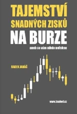 Tajemství snadných zisků na burze - Radek Janáč