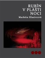Rubín v plášti noci - Markéta Hlasivcová