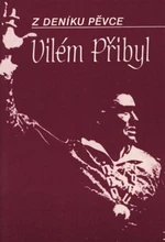 Z deníku pěvce - Vilém Přibyl - Václav Drábek