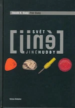 Svět jiné hudby - Zdeněk K. Slabý, Petr Slabý