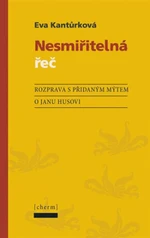 Nesmiřitelná řeč - Eva Kantůrková