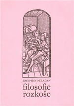 Filosofie rozkoše - Josephin Péladan