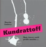 Kundrattoff - Martin Andrey, Joachym Beruschka