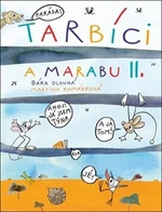 Tarbíci a Marabu II - Barbora Dlouhá, Martina Komárková