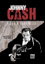 Johnny Cash, I see a darkness - Reinhard Kleist