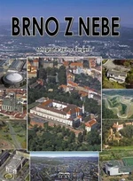 Brno z nebe - Petr Mazný, Petr Flachs, Zdeněk Hůrka