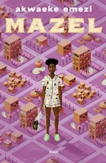 Mazel - Akwaeke Emezi - e-kniha