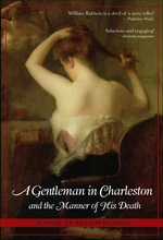 A Gentleman in Charleston and the Manner of His Death