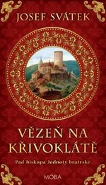 Vězeň na Křivoklátě - Josef Svátek