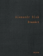 Dvanáct - Alexandr Blok