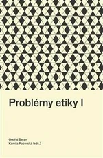 Problémy etiky I - Ondřej Beran, Kamila Pacovská