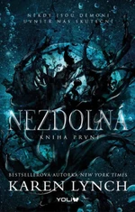 Nezdolná - Karen Lynch