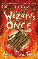 Wizards of Once 3: Knock Three Times - Cressida Cowellová