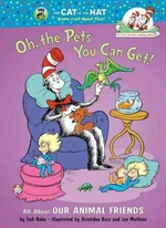 Oh, the Pets You Can Get! All About Our - Tish Rabe