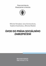 Úvod do práva sociálního zabezpečení - Jana Komendová, Michal Blažek, Michal Smejkal, Vojtěch Kadlubiec