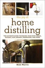 The Joy of Home Distilling