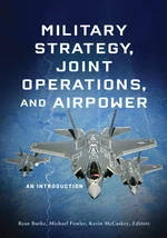 Military Strategy, Joint Operations, and Airpower