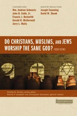 Do Christians, Muslims, and Jews Worship the Same God?