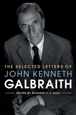 The Selected Letters of John Kenneth Galbraith