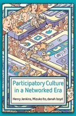 Participatory Culture in a Networked Era