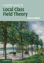 A Gentle Course in Local Class Field Theory