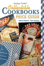 Antique Trader Collectible Cookbooks Price Guide