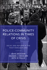 PoliceâCommunity Relations in Times of Crisis