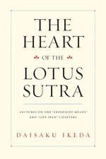 The Heart of the Lotus Sutra