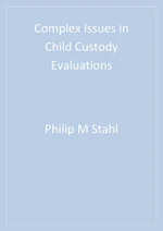 Complex Issues in Child Custody Evaluations