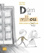 Dům za mlhou - Ester Stará, Milan Starý