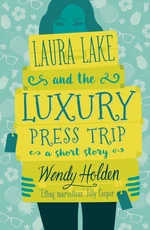 Laura Lake and the Luxury Press Trip