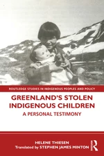 Greenlandâs Stolen Indigenous Children