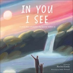 In You I See