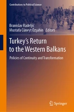 Turkeyâs Return to the Western Balkans