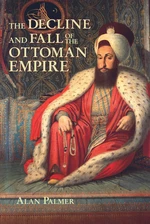 The Decline and Fall of the Ottoman Empire