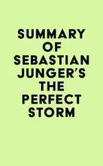 Summary of Sebastian Junger's The Perfect Storm