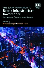 The Elgar Companion to Urban Infrastructure Governance