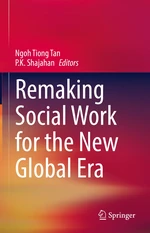 Remaking Social Work for the New Global Era