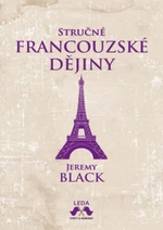 Stručné francouzské dějiny - Jeremy Black
