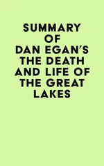 Summary of Dan Egan's The Death and Life of the Great Lakes