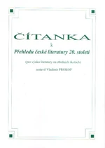 Čítanka k Přehledu české literatury 20. století