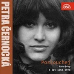 Petra Černocká – Poslouchej (Nahrávky z let 1969-1978)